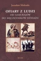 Okładka książki Ofiary z ludzi od samurajów do męczenników dźihadu