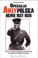 Operacja Anty Polska NKWD 1937-1938. Autor: Sommer Tomasz. SmakLiter.pl Okładka książki Operacja Anty Polska NKWD 1937-1938