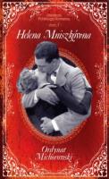 Ordynat Michorowski. Literatura Polskiego Romansu.. Autor: Mniszkówna Helena. SmakLiter.pl Okładka książki Ordynat Michorowski. Literatura Polskiego Romansu.
