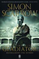 Orły imperium 9. The Gladiator. Autor: Simon Scarrow. SmakLiter.pl Okładka książki Orły imperium 9. The Gladiator