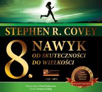 Ósmy nawyk Audiobook. Autor: Stephen R. Covey. SmakLiter.pl Okładka książki Ósmy nawyk Audiobook