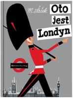 Oto jest Londyn. Autor: Miroslav Sasek. SmakLiter.pl Okładka książki Oto jest Londyn