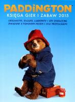 Paddington. Księga gier i zabaw. Autor: Opracowanie zbiorowe. SmakLiter.pl Okładka książki Paddington. Księga gier i zabaw