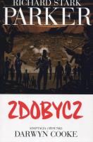 Parker 3 Zdobycz. Autor: Cooke Darwyn, Stark Richard. SmakLiter.pl Okładka książki Parker 3 Zdobycz