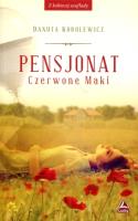 Pensjonat - Czerwone Maki. Autor: Danuta Korolewicz. SmakLiter.pl Okładka książki Pensjonat - Czerwone Maki