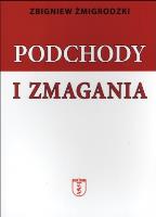 Podchody i zmagania. Autor: Żmigrodzki Zbigniew. SmakLiter.pl Okładka książki Podchody i zmagania
