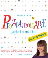 Programowanie jakie to proste!. Autor: Vorderman Carol. SmakLiter.pl Okładka książki Programowanie jakie to proste!
