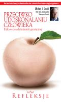 Okładka książki Przeciwko udoskonalaniu człowieka