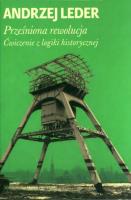 Prześniona rewolucja. Ćwiczenie z logiki.... Autor: Andrzej Leder. SmakLiter.pl Okładka książki Prześniona rewolucja. Ćwiczenie z logiki...