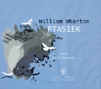 Ptasiek (audio CD) - Audiobook. Autor: William Wharton. SmakLiter.pl Okładka książki Ptasiek (audio CD) - Audiobook