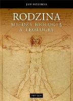 Okładka książki Rodzina. Między biologią a teologią