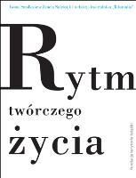 Okładka książki Rytm twórczego życia. Jubileuszowe rozmowy...