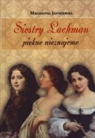Siostry Lachman - piękne nieznajome. Autor: Jastrzębska Magdalena. SmakLiter.pl Okładka książki Siostry Lachman - piękne nieznajome