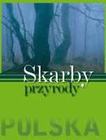 Skarby przyrody Polska. Autor: * Łukasz Gaweł     * Monika Karolczuk. SmakLiter.pl Okładka książki Skarby przyrody Polska