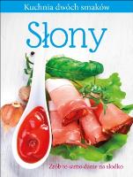 Okładka książki Słony / Słodki. Kuchnia dwóch smaków