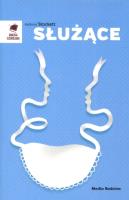 Służące. Autor: Stockett Kathryn. SmakLiter.pl Okładka książki Służące