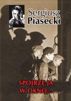 Spojrzę ja w okno… (OT). Autor: Piasecki Sergiusz. SmakLiter.pl Okładka książki Spojrzę ja w okno… (OT)