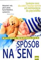 Sposób na sen. Autor: Rachel Waddilove. SmakLiter.pl Okładka książki Sposób na sen