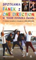 Spotkanie fanek z One Direction w trasie.... Autor: Oliver Sarah. SmakLiter.pl Okładka książki Spotkanie fanek z One Direction w trasie...