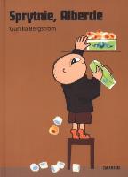 Sprytnie, Albercie. Autor: Gunilla Bergström. SmakLiter.pl Okładka książki Sprytnie, Albercie