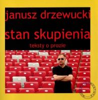 Stan skupienia. Autor: Drzewucki Janusz. SmakLiter.pl Okładka książki Stan skupienia