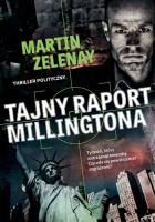 Tajny raport Millingtona. Autor: ZeLenay Martin. SmakLiter.pl Okładka książki Tajny raport Millingtona
