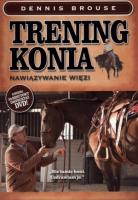 Okładka książki Trening konia. Nawiązywanie więzi + DVD
