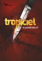 Tropiciel. Autor: Vladimir Wolff. SmakLiter.pl Okładka książki Tropiciel