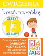 Uczeń na szóstkę Zeszyt 13 dla klasy 1. Autor: Wiśniewska Anna. SmakLiter.pl Okładka książki Uczeń na szóstkę Zeszyt 13 dla klasy 1