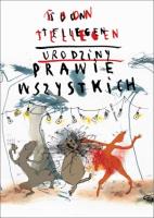 Urodziny prawie wszystkich. Autor: Toon Tellegen. SmakLiter.pl Okładka książki Urodziny prawie wszystkich