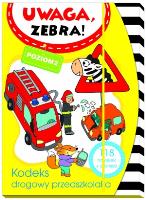 Uwaga zebra! Kodeks drogowy przedszkolaka 2. Autor: Lekan Elżbieta. SmakLiter.pl Okładka książki Uwaga zebra! Kodeks drogowy przedszkolaka 2