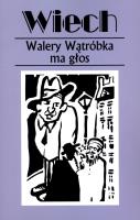 Walery Wątróbka ma głos. Autor: Wiech Stefan Wiechecki. SmakLiter.pl Okładka książki Walery Wątróbka ma głos