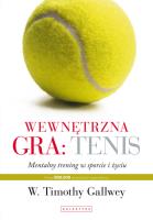 Wewnętrzna gra: Tenis. Autor: W. Timothy Gallwey. SmakLiter.pl Okładka książki Wewnętrzna gra: Tenis
