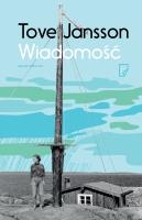Wiadomość. Autor: Tove Jansson;Tove Jansson. SmakLiter.pl Okładka książki Wiadomość