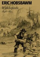 Wiek kapitału 1848 - 1875. Autor: Hobsbawm Eric. SmakLiter.pl Okładka książki Wiek kapitału 1848 - 1875