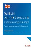Wielki zbiór ćwiczeń z języka angielskiego. Autor: Katarzyna Wiśniewska, Wypych Samanta, Nowak-Piechota Aneta. SmakLiter.pl Okładka książki Wielki zbiór ćwiczeń z języka angielskiego
