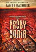 Więzień labiryntu T2 Próby ognia w.2014. Autor: Dashner James. SmakLiter.pl Okładka książki Więzień labiryntu T2 Próby ognia w.2014