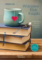 Wiśniowy klub książki. Autor: Lee Ashton. SmakLiter.pl Okładka książki Wiśniowy klub książki