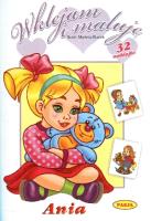 Wklejam i maluję - Ania. Autor: Il. Mariola Budek. SmakLiter.pl Okładka książki Wklejam i maluję - Ania