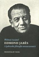 Wolność świateł Edmond Jabes i żydowska filozofia nowoczesności. Autor: Tacik Przemysław. SmakLiter.pl Okładka książki Wolność świateł Edmond Jabes i żydowska filozofia nowoczesności