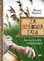 Za dziewiątą falą. Księga legend irlandzkich. Autor: Heaney Marie. SmakLiter.pl Okładka książki Za dziewiątą falą. Księga legend irlandzkich