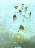 Za Imperium. Tom III Fortuna. Autor: Bastien Vives, Merwan Chabane. SmakLiter.pl Okładka książki Za Imperium. Tom III Fortuna