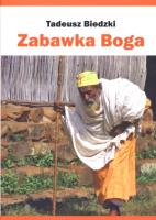 Zabawka Boga. Autor: Tadeusz Biedzki. SmakLiter.pl Okładka książki Zabawka Boga