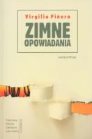 Zimne opowiadania. Autor: Pinera Virgilio. SmakLiter.pl Okładka książki Zimne opowiadania