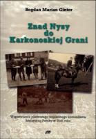 Znad Nysy do Karkonoskiej Grani. Autor: Ginter Bogdan Marian. SmakLiter.pl Okładka książki Znad Nysy do Karkonoskiej Grani