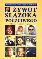 Żywot Ślązoka poczciwego. Autor: Szołtysek Marek. SmakLiter.pl Okładka książki Żywot Ślązoka poczciwego
