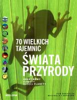 70 wielkich tajemnic świata przyrody.. Autor: Benton Michael J.. SmakLiter.pl Okładka książki 70 wielkich tajemnic świata przyrody.