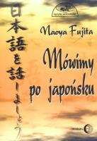 Mówimy po japońsku + CD. Autor: Fujita Naoya. SmakLiter.pl Okładka książki Mówimy po japońsku + CD