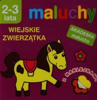 Akademia malucha - Maluchy. Wiejskie zwierzątka. Autor: Anna Wiśniewska (red.). SmakLiter.pl Okładka książki Akademia malucha - Maluchy. Wiejskie zwierzątka