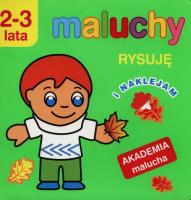 Akademia malucha - Rysuję i naklejam.. Autor: Anna Wiśniewska (red.). SmakLiter.pl Okładka książki Akademia malucha - Rysuję i naklejam.